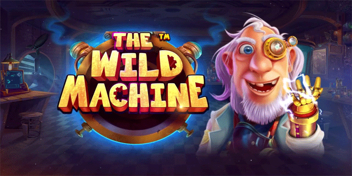 Tips Strategi Main Slot The Wild Machine Agar Selalu Maxwin